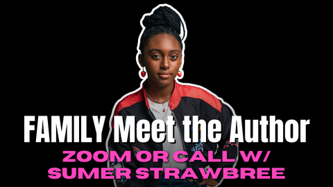 Family Meet the Author Zoom or Phone Call with Sumer Strawbree Black Brown and Beautiful