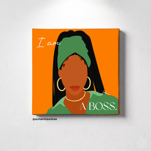 I Am A Boss Girlie (Boho Girlie) - Canvas Print