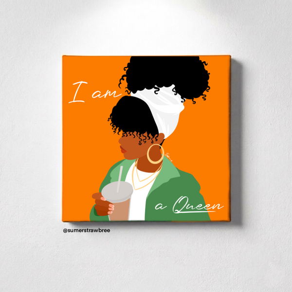 I Am a Queen Girlie - 8” x 8” Canvas Print