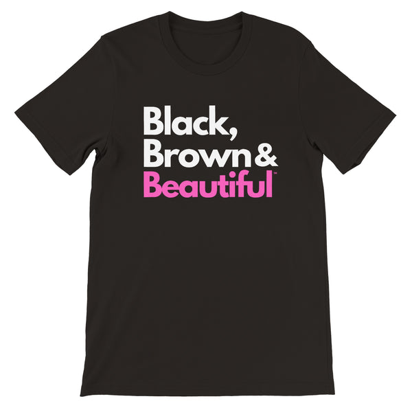 Black, Brown and Beautiful©™ Premium T-shirt